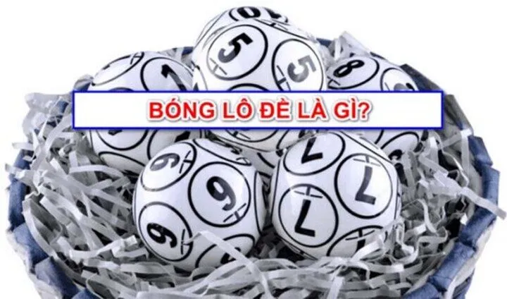 Hiểu Bóng lô đề là gì? 