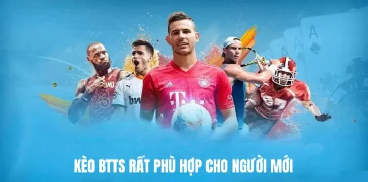 Kèo hai đội ghi bàn rất phù hợp với người mới