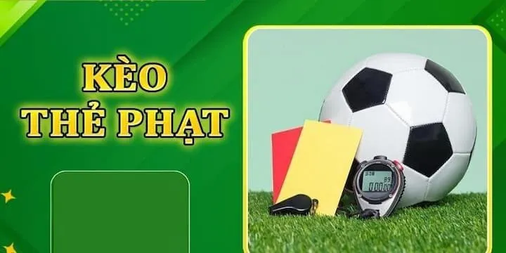 Một số loại kèo cược thẻ phạt