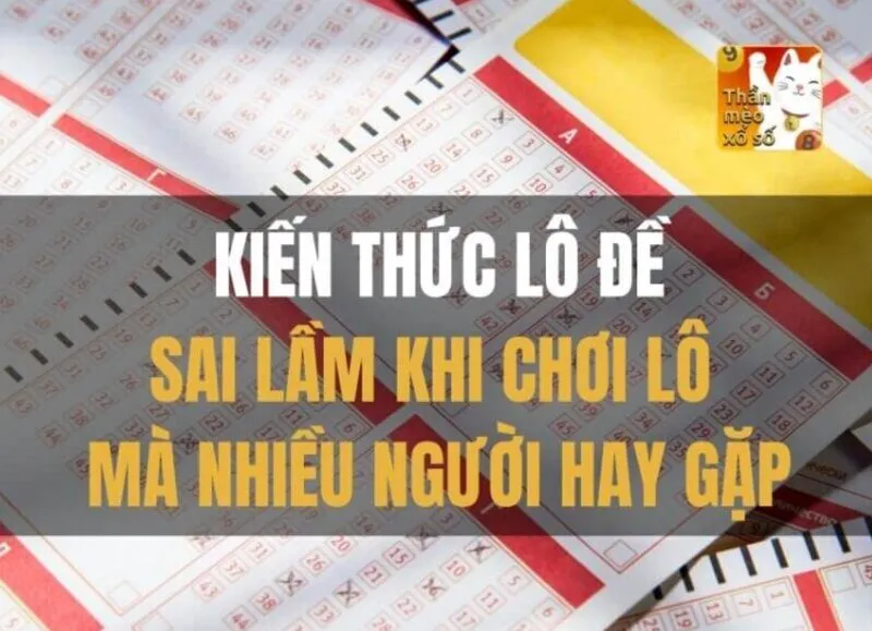 Những tác hại của Sai lầm khi đánh lô đề