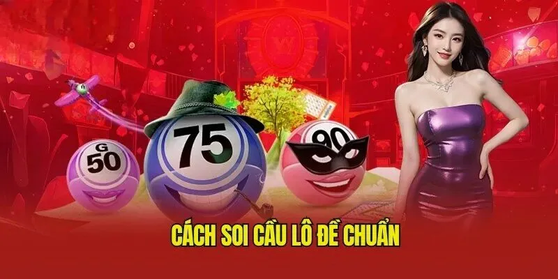 Soi cầu lô đề truyền thống 